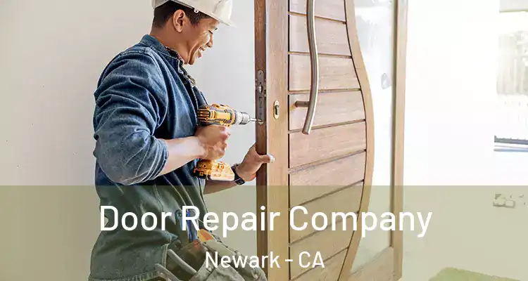  Door Repair Company Newark - CA