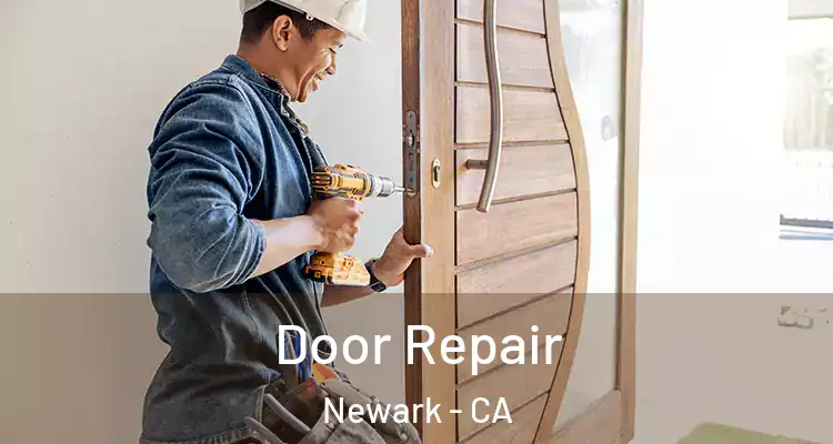  Door Repair Newark - CA