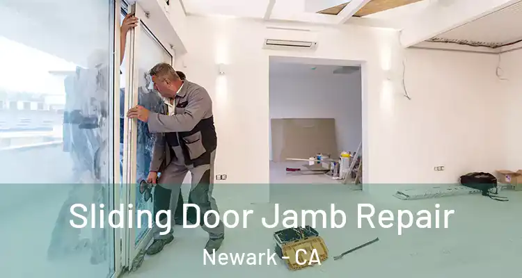  Sliding Door Jamb Repair Newark - CA